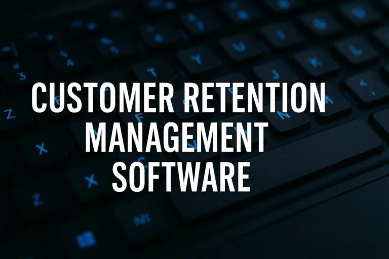 Customer retention management software