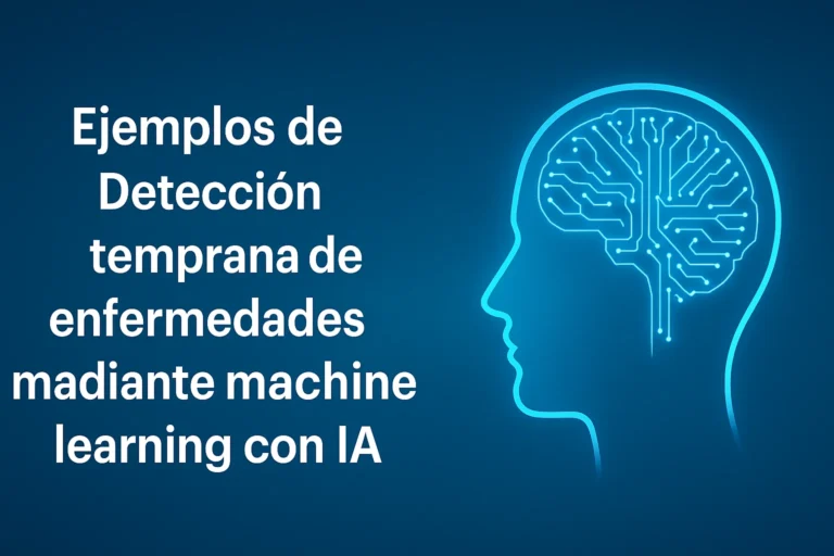 Ejemplos de Detección temprana de enfermedades mediante machine learning con IA