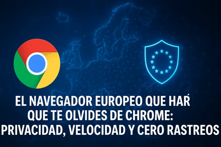 El navegador europeo que hará que te olvides de Chrome