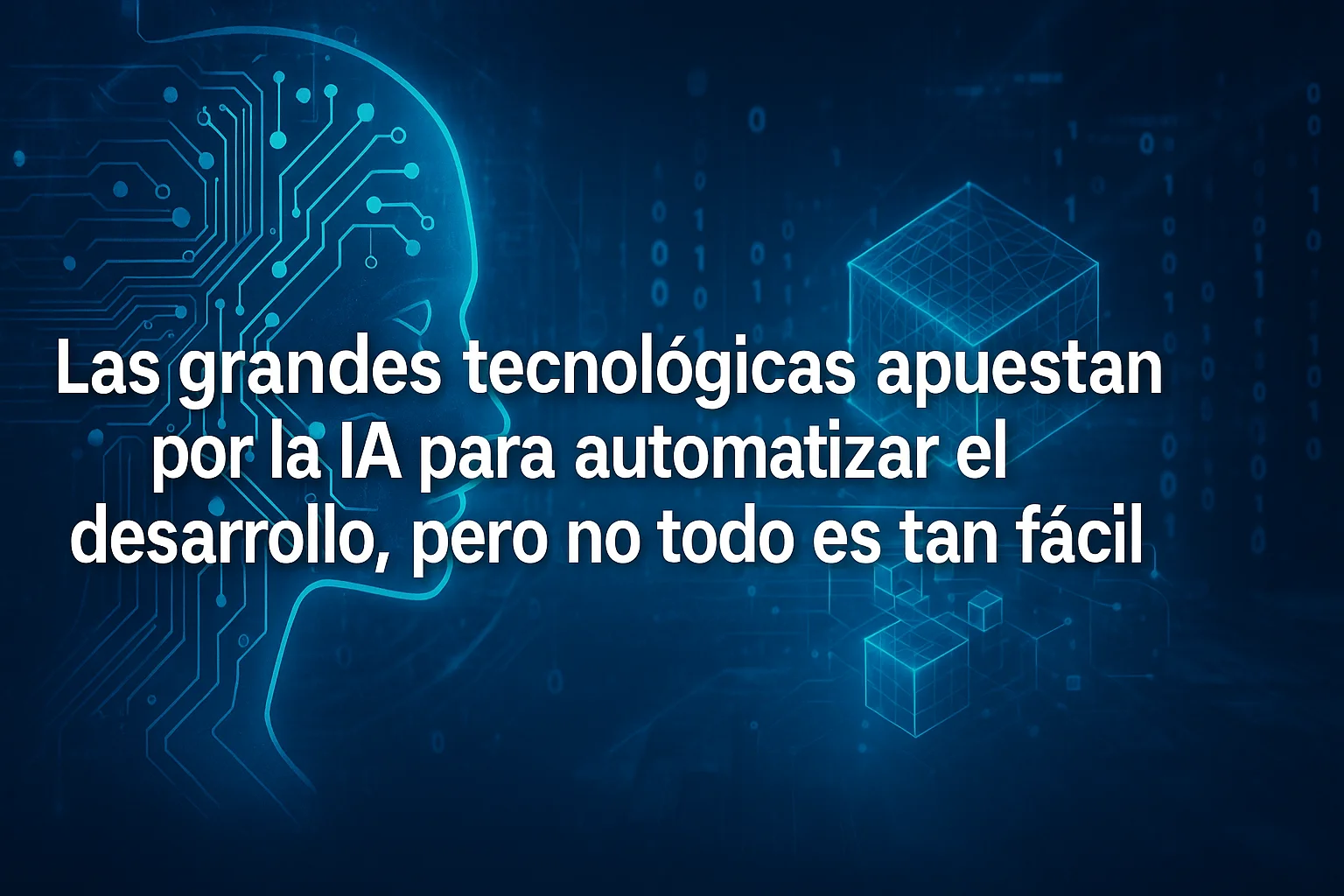 Las grandes tecnológicas quieren que la IA reemplace a los informáticos