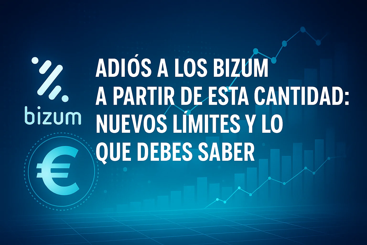 Adiós a los Bizum a partir de esta cantidad