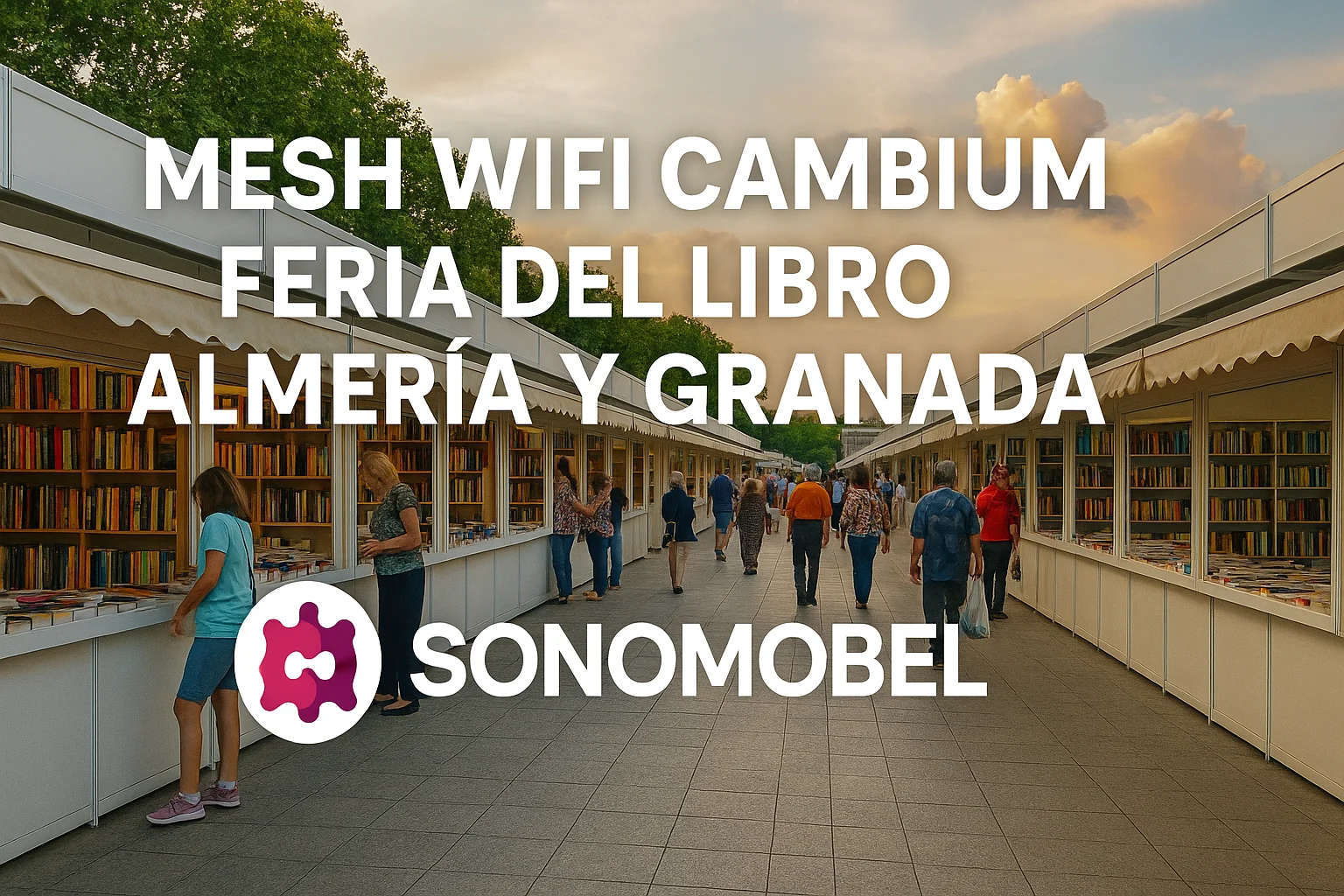 Conectividad WiFi mesh para ferias del libro con Cambium para Sonomobel