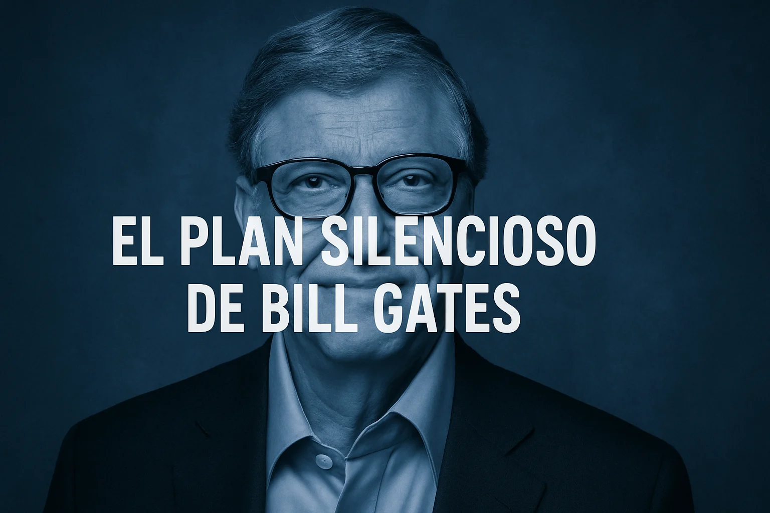 El plan silencioso de Bill Gates