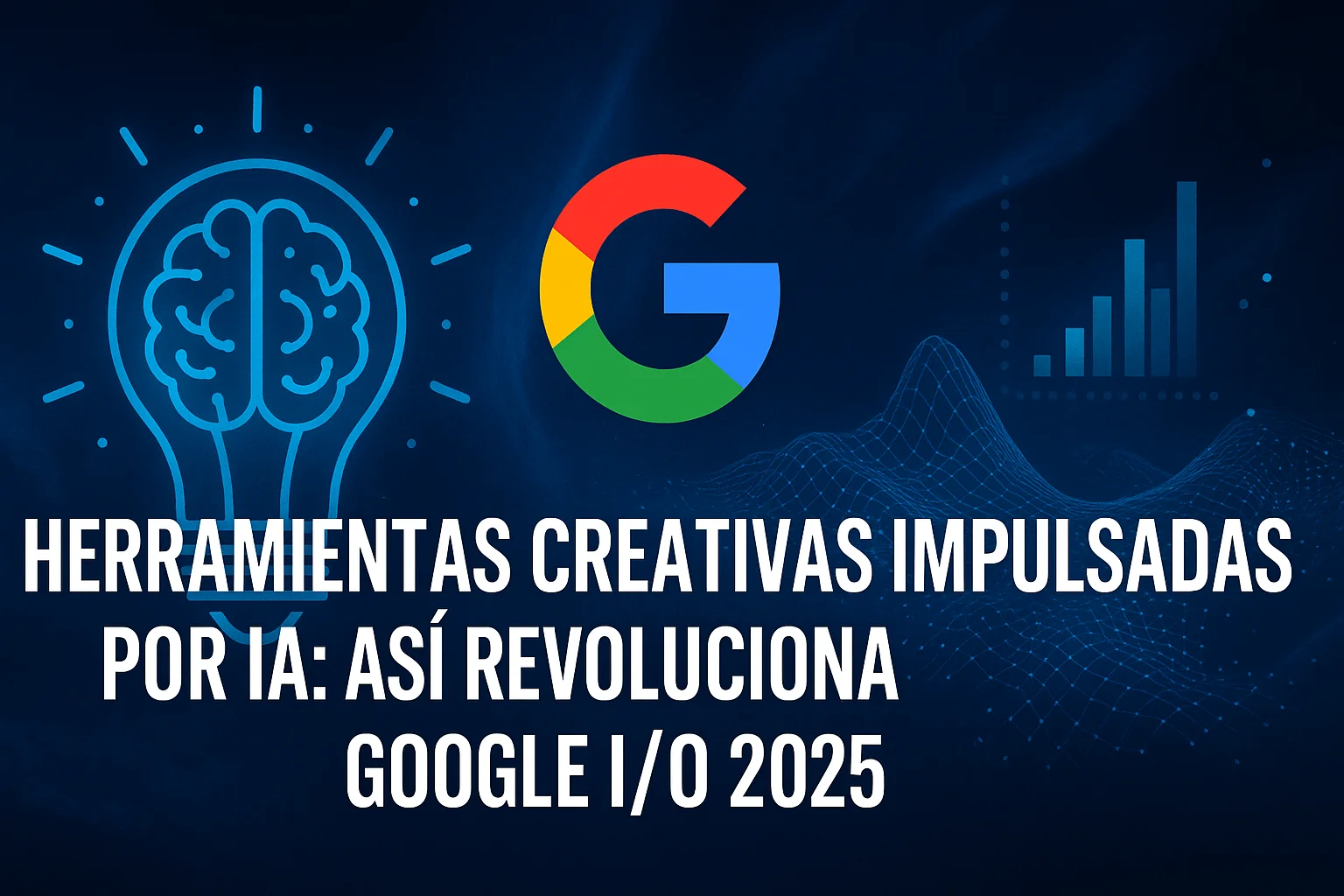 Herramientas creativas impulsadas por IA Google IO 2025