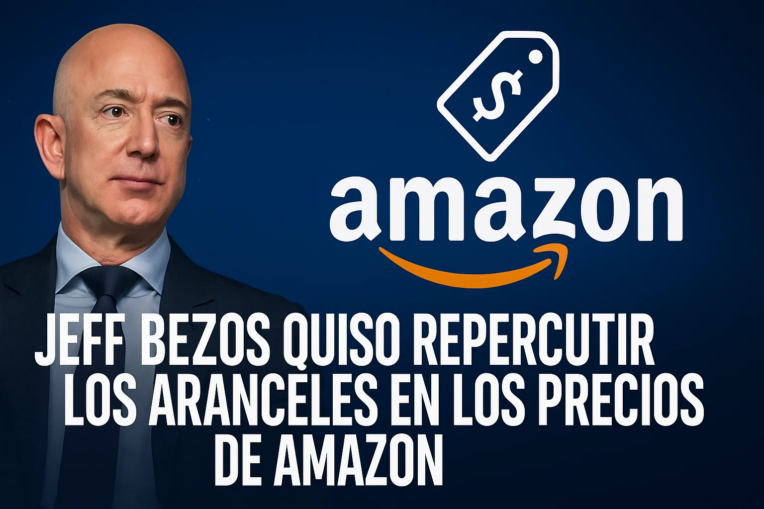 Jeff Bezos quiso repercutir los aranceles en los precios de Amazon