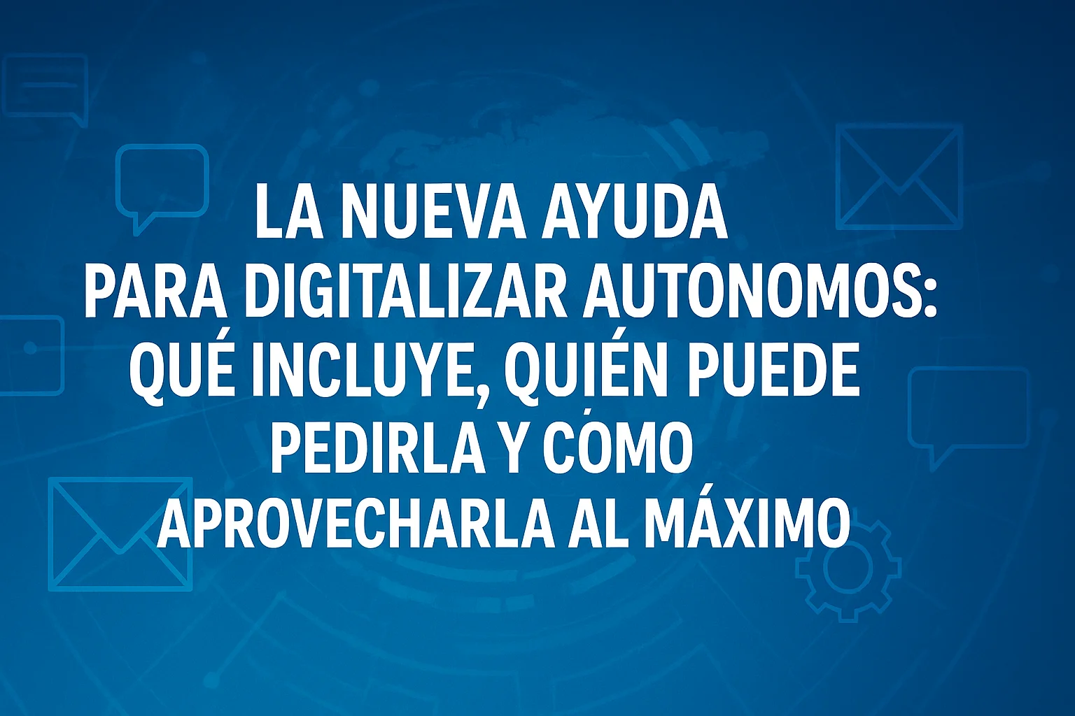 La nueva ayuda para digitalizar autónomos