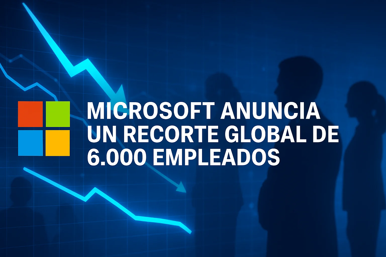 Microsoft anuncia un recorte global de 6.000 empleados
