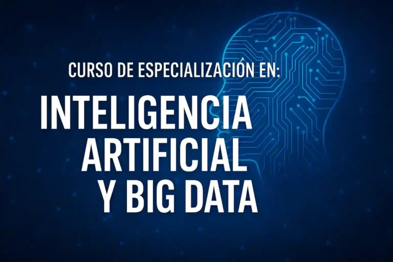 curso de especialización en: inteligencia artificial y big data