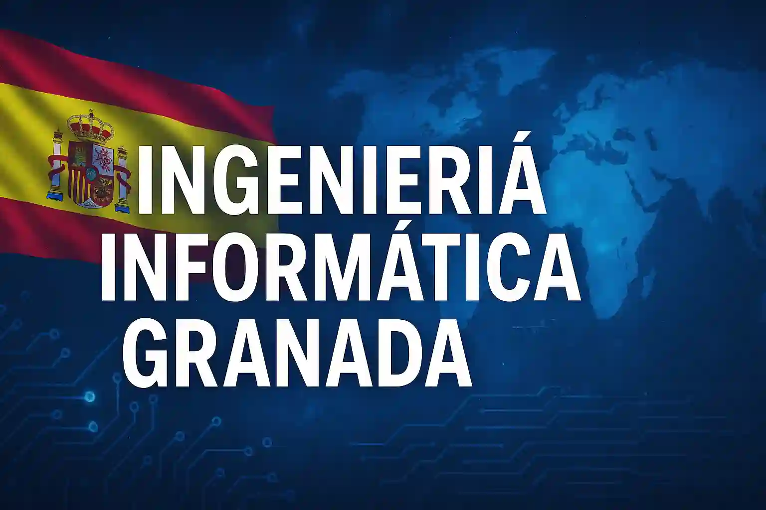 ingenieria informatica granada