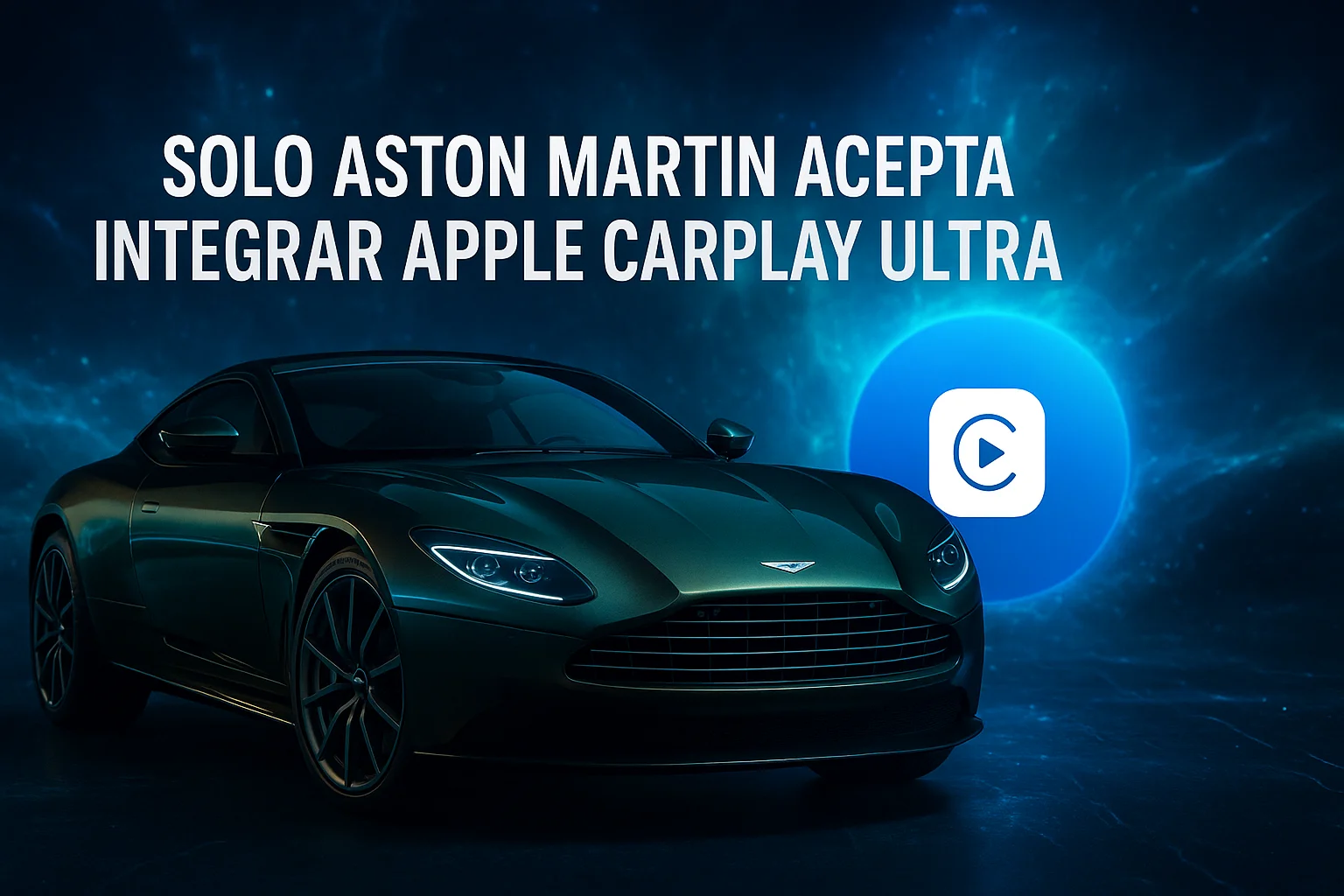 Ahora en formato 169 Solo Aston Martin acepta integrar Apple CarPlay Ultra