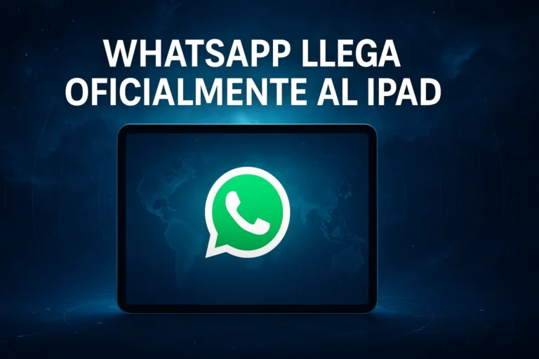 WhatsApp llega oficialmente al iPad