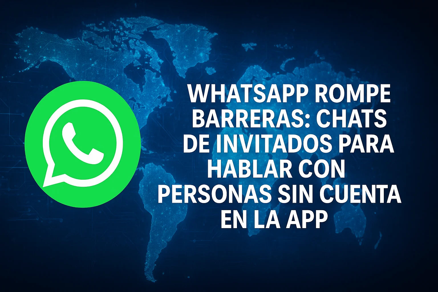 WhatsApp rompe barreras